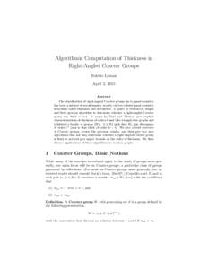 Algorithmic Computation of Thickness in Right-Angled Coxeter Groups Robbie Lyman April 2, 2015 Abstract The classification of right-angled Coxeter groups up to quasi-isometry