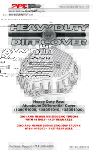 Heavy Duty Rear Diff Cover - GM Pacific Performance Engineering, Inc. www.ppediesel.com Heavy Duty Rear Aluminum Differential Cover