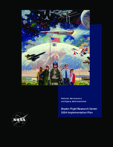 National Aeronautics and Space Administration Dryden Flight Research Center 2004 Implementation Plan