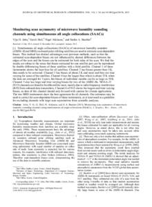 JOURNAL OF GEOPHYSICAL RESEARCH: ATMOSPHERES, VOL. 118, 1–10, doi:jgrd.50154, 2013  Monitoring scan asymmetry of microwave humidity sounding channels using simultaneous all angle collocations (SAACs) Viju O. Jo