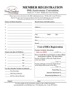 MEMBER REGISTRATION 90th Anniversary Convention January, 2016 ~ Holiday Inn, Cody, Wyoming Please type or print and return to the DRA:  ~ PO Box 2307, Cody, WYRegister for your meals and 
