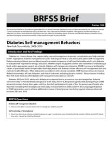 BRFSS Brief Number 1108 The Behavioral Risk Factor Surveillance System (BRFSS) is an annual statewide telephone survey of adults developed by the Centers for Disease Control and Prevention and administered by the New Yor