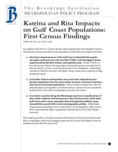 The Brookings Institution METROPOLITAN POLICY PROGRAM Katrina and Rita Impacts on Gulf Coast Populations: First Census Findings