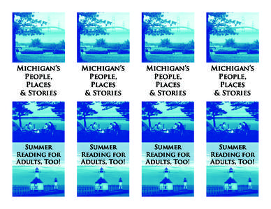 Michigan’s People, Places & Stories  Michigan’s