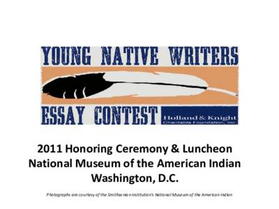Photo Album 2011 Honoring Ceremony & Luncheon National Museum of the American Indian Washington, DC