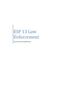 ESF 13 Law Enforcement Kansas Personnel Qualifications Comprehensive Resource Management and Credentialing System ESF 13 Personnel Credentialing