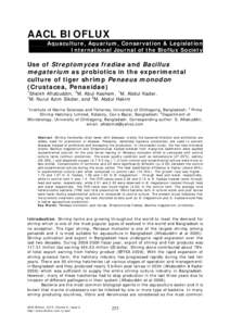 AACL BIOFLUX Aquaculture, Aquarium, Conservation & Legislation International Journal of the Bioflux Society Use of Streptomyces fradiae and Bacillus megaterium as probiotics in the experimental