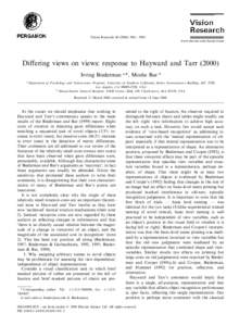 Vision Research – 3905 www.elsevier.com/locate/visres Differing views on views: response to Hayward and TarrIrving Biederman a,*, Moshe Bar b a