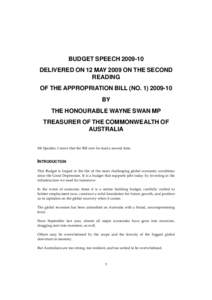 BUDGET SPEECHDELIVERED ON 12 MAY 2009 ON THE SECOND READING OF THE APPROPRIATION BILL (NOBY THE HONOURABLE WAYNE SWAN MP