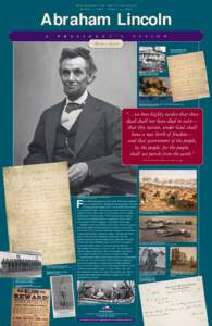 16th President of the United States March 4, 1861 – April 15, 1865 Abraham Lincoln A