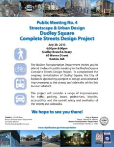 Public Meeting No. 4 Streetscape & Urban Design Dudley Square Complete Streets Design Project July 29, 2013