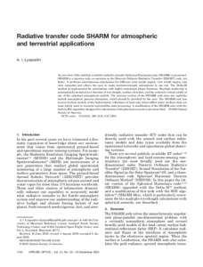Radiative transfer code SHARM for atmospheric and terrestrial applications A. I. Lyapustin An overview of the publicly available radiative transfer Spherical Harmonics code (SHARM) is presented. SHARM is a rigorous code,