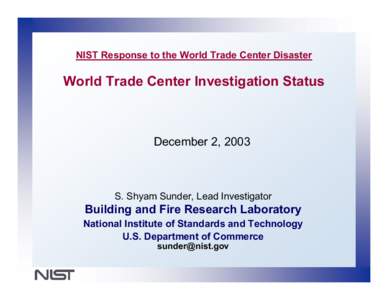 NIST Response to the World Trade Center Disaster  World Trade Center Investigation Status December 2, 2003
