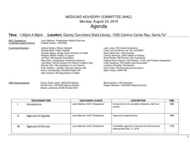 MEDICAID ADVISORY COMMITTEE (MAC) Monday, August 24, 2015 Agenda Time: 1:00pm-4:00pm