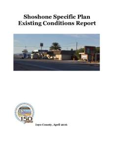 Shoshone Specific Plan Existing Conditions Report Inyo County, April 2016  What is a Specific Plan ..................................................................................................................... 1