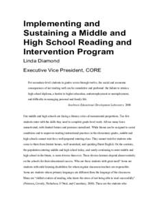 Implementing and Sustaining a Middle and High School Reading and Intervention Program Linda Diamond Executive Vice President, CORE