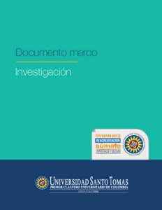 Documento marco Investigación USTA COLOMBIA  Documento Marco