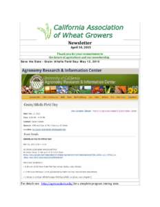 Newsletter April 10, 2015 Thank you for your commitment to the future of agriculture and our membership. Save the Date - Grain/Alfalfa Field Day: May 12, 2015