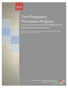 2014  Teen Pregnancy Prevention Program Year Four Outcome Evaluation Report for the Southern Nevada Health District