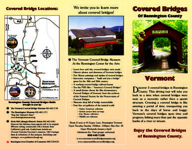 Covered Bridge Locations: 313 We invite you to learn more about covered bridges!