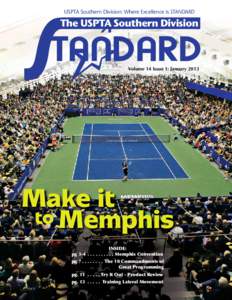 USPTA Southern Division: Where Excellence is STANDARD  The USPTA Southern Division Volume 14 Issue 1: January 2013