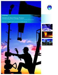 An IHS Report  America’s New Energy Future: The Unconventional Oil and Gas Revolution and the US Economy  7328_1012PB