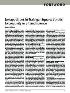 F O R E WO R D  Juxtapositions in Trafalgar Square: tip-offs to creativity in art and science Joseph L Goldstein One of the delights and highlights of a trip to