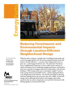 ©Jennifer Henry/NRDC  Energy Facts Getting on the Bus in Chicago: Accessible public transportation options in residential neighborhoods can lower transportation costs.  Reducing Foreclosures and