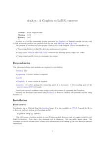 dot2tex - A Graphviz to LaTeX converter  Author: Version: Licence: