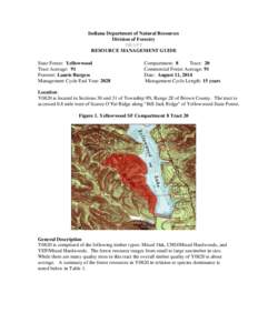 Indiana Department of Natural Resources Division of Forestry DRAFT RESOURCE MANAGEMENT GUIDE State Forest: Yellowwood Tract Acreage: 91