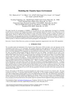 Modeling the Chandra Space Environment W.C. Blackwell, Jr.*a, J.I. Minowa, S.L. O’Dellb, R.M. Suggsb, D.A. Swartzc, A.F. Tennantb, S.N. Viranid, and K.M. Warrene** a  Sverdrup Technology, Inc., Marshall Space Flight Ce