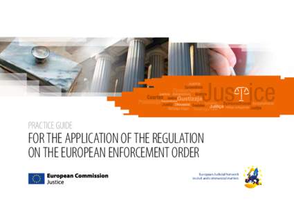 Practice guide  for the Application of the Regulation on the European Enforcement Order European Judicial Network in civil and commercial matters
