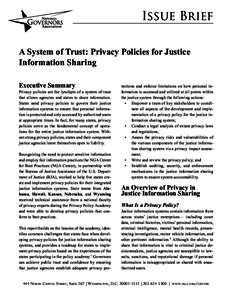 Issue Brief A System of Trust: Privacy Policies for Justice Information Sharing Executive Summary  Privacy policies are the lynchpin of a system of trust