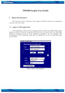 FM1100 Sample User Guide 1 About the document This document contains information about testing the FM1100 samples and configurations commonly used in such casesLogin to TAVL application
