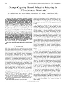 4778  IEEE TRANSACTIONS ON WIRELESS COMMUNICATIONS, VOL. 12, NO. 9, SEPTEMBER 2013 Outage-Capacity Based Adaptive Relaying in LTE-Advanced Networks