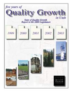 five years of  Quality Growth in Utah  1999