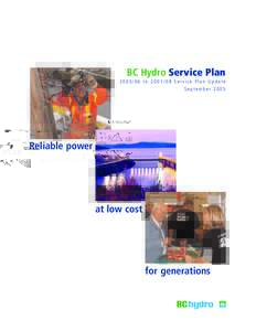 BC Hydro Service PlantoService Plan Update September 2005 Reliable power