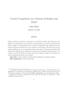 Cournot Competition on a Network of Markets and Firms∗ ˙ Rahmi Ilkılı¸ c† October 27, 2010