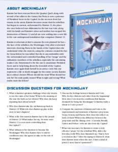 About Mockingjay Katniss has been rescued from the Quarter Quell, along with several of her allies in the Games, but Peeta is now a prisoner of President Snow in the Capitol. As she recovers from her trauma in the arena,
