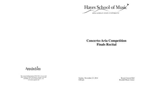 Concerto-Aria Competition Finals Recital The seventy-fourth program of[removed]To access the Hayes School of Music performance calendar or join the LISTSERV for concert announcements, visit