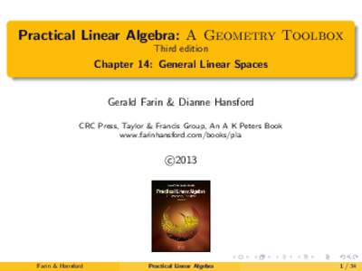 Practical Linear Algebra: A Geometry Toolbox  Third edition  - Chapter 14: General Linear Spaces