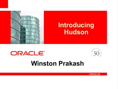 <Insert Picture Here>  Introducing Hudson  Winston Prakash