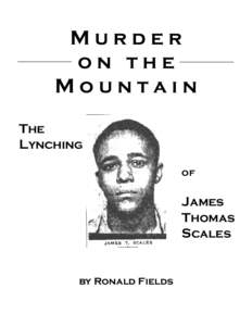 Murder on the Mountain The Lynching of