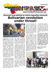Februarywww.handsoffvenezuela.org Renewed coup plotting by violent opposition elements  Bolivarian revolution