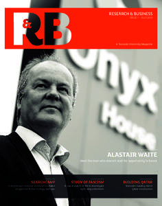 RESEARCH & BUSINESS ISSUE 1 – JULY 2013 A Teesside University Magazine  ALASTAIR WAITE