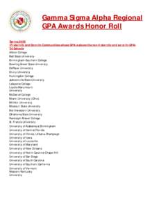 Gamma Sigma Alpha Regional GPA Awards Honor Roll SpringFraternity and Sorority Communities whose GPA is above the non-fraternity and sorority GPA) 30 Schools Albion College