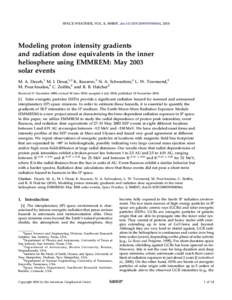 SPACE WEATHER, VOL. 8, S00E07, doi:2009SW000566, 2010  Modeling proton intensity gradients and radiation dose equivalents in the inner heliosphere using EMMREM: May 2003 solar events