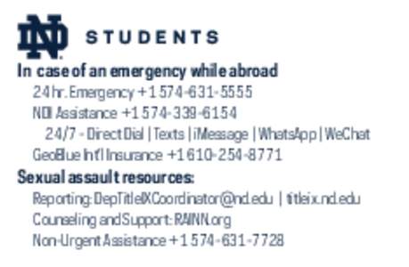 STUDENTS  In case of an emergency while abroad 24 hr. Emergency + 	 NDI Assistance + 		 Direct Dial | Texts | iMessage | WhatsApp | WeChat