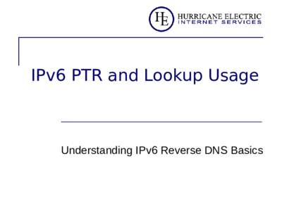 IPv6 PTR and Lookup Usage  Understanding IPv6 Reverse DNS Basics The PTR Record 