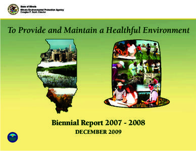 State of Illinois Illinois Environmental Protection Agency Douglas P. Scott, Director To Provide and Maintain a Healthful Environment